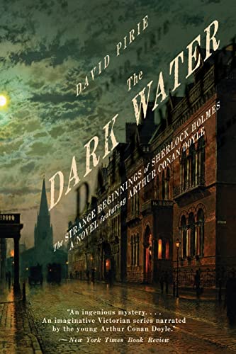 Stock image for The Dark Water : The Strange Beginnings of Sherlock Holmes for sale by Better World Books: West