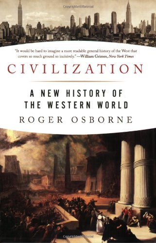 Beispielbild fr Civilization: A New History of the Western World zum Verkauf von Wonder Book