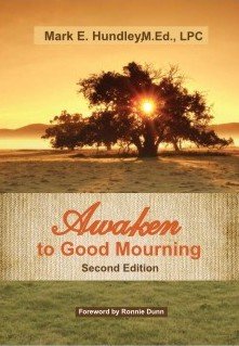 9781933651538: Awaken to Good Mourning, Second Edition