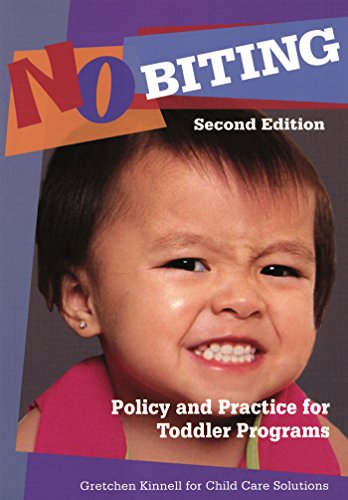 Stock image for No Biting: Policy and Practice for Toddler Programs, Second Edition for sale by SecondSale