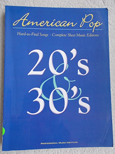American Pop - Hard-to-Find Songs (20's & 30's) (9781933657219) by John L.Haag