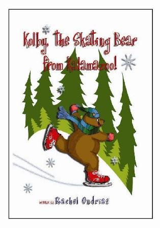 Stock image for Kolby, the Skating Bear from Kalamazoo! for sale by HPB-Emerald
