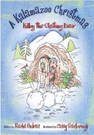 Stock image for Kolby, the Skating Bear - A Kalamazoo Christmas for sale by Half Price Books Inc.