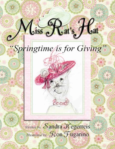 Stock image for Miss Rat's Hat - Springtime is for Giving for sale by HPB-Emerald