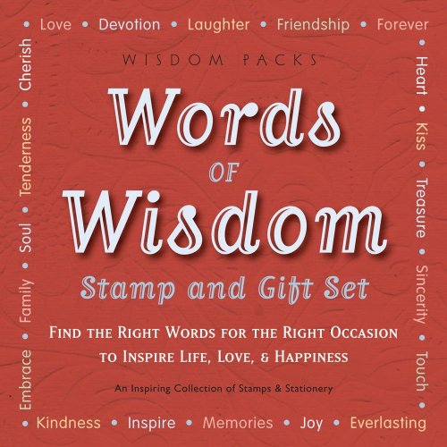 Words of Wisdom Stamp and Gift Set: Find the Right Words for the Right Occasion to Inspire Life, Love, & Happiness (Wisdom Packs)