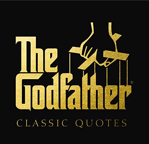 Beispielbild fr The Godfather Classic Quotes: A Classic Collection of Quotes from Francis Ford Coppola's, The Godfather zum Verkauf von ZBK Books