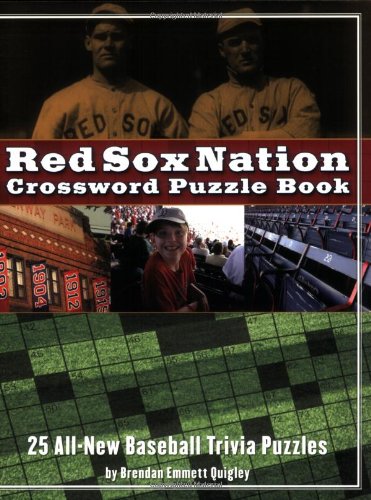 Beispielbild fr RED SOX NATION CROSSWORD PUZZLE BOOK: 25 All-New Baseball Trivia Puzzles zum Verkauf von North Country Books