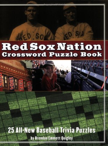 Stock image for RED SOX NATION CROSSWORD PUZZLE BOOK: 25 All-New Baseball Trivia Puzzles for sale by North Country Books