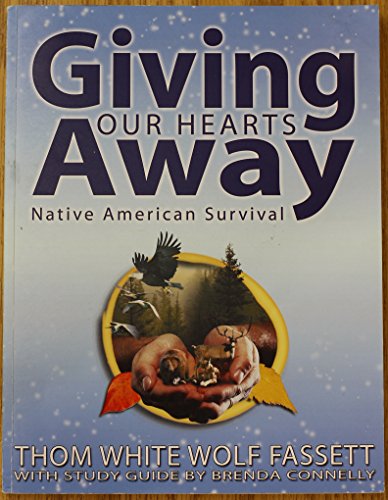 9781933663302: Giving Our Hearts Away: Native American Survival: A Mission Study for 2008-2009