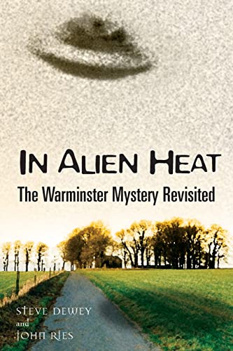 Stock image for In Alien Heat: The Warminster Mystery Revisited for sale by ThriftBooks-Dallas