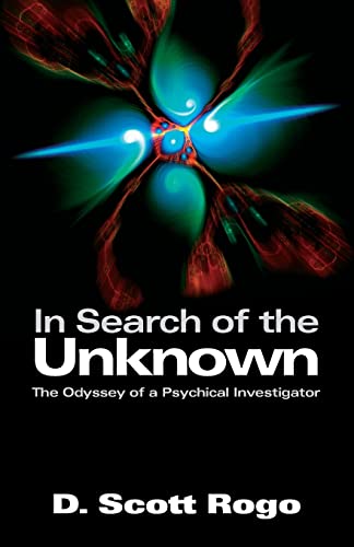 9781933665061: In Search Of The Unknown: The Odyssey of a Psychical Investigator