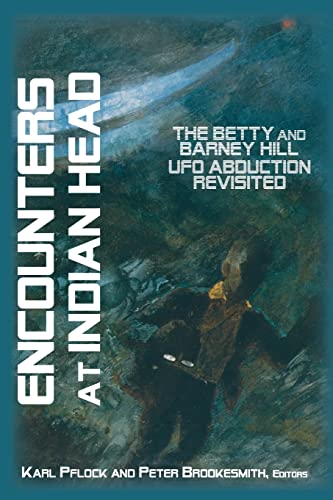 Stock image for Encounters at Indian Head: The Betty and Barney Hill UFO Abduction Revisited for sale by GF Books, Inc.