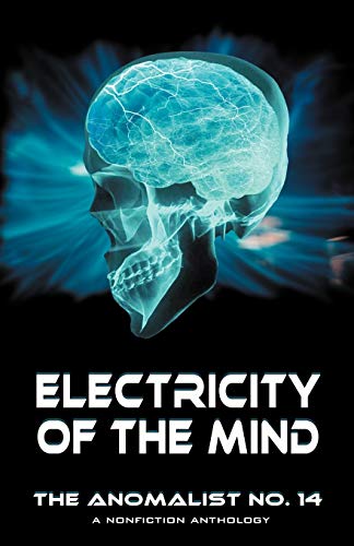 Imagen de archivo de Electricity of the Mind The Anomalist 14 a la venta por PBShop.store US