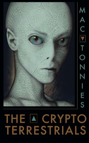 9781933665467: THE CRYPTOTERRESTRIALS: A Meditation on Indigenous Humanoids and the Aliens Among Us