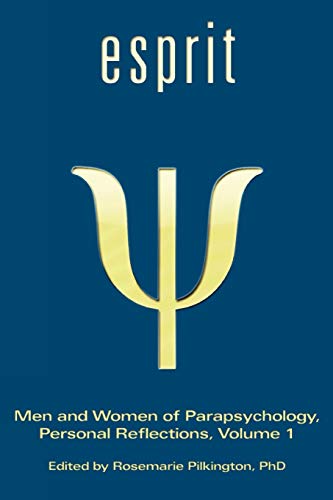 Stock image for Esprit Men and Women of Parapsychology, Personal Reflections, Volume 1 for sale by PBShop.store US