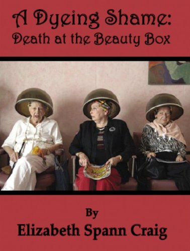 9781933678085: A Dyeing Shame: Death at the Beauty Box