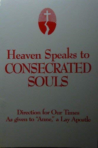 9781933684062: Heaven Speaks to Consecrated Souls