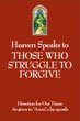 9781933684369: Heave Speaks to Those Who Struggle to Forgive