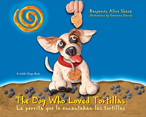 Stock image for The Dog Who Loved Tortillas (A Little Diego Book) (English and Spanish Edition) for sale by SecondSale