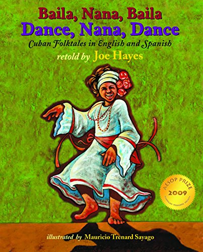 Beispielbild fr Dance, Nana, Dance / Baila, Nana, Baila: Cuban Folktales in English and Spanish zum Verkauf von ThriftBooks-Atlanta