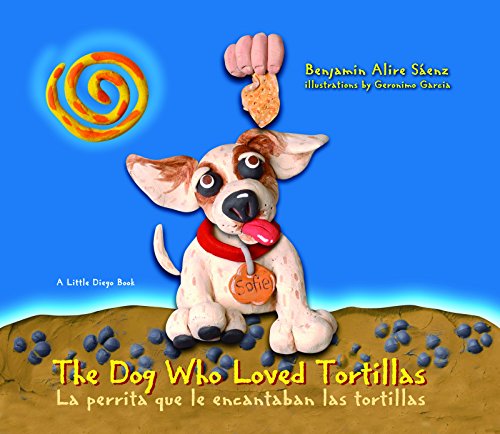 Imagen de archivo de The Dog Who Loved Tortillas (La Perrita Que le Encantaban las Tortillas) a la venta por Better World Books: West