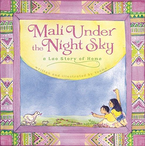 Imagen de archivo de Mali Under the Night Sky: A Lao Story of Home a la venta por Reliant Bookstore