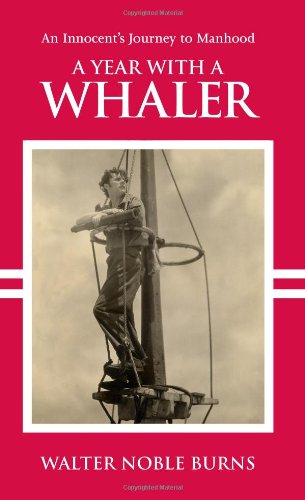 Imagen de archivo de A Year with a Whaler a la venta por Better World Books