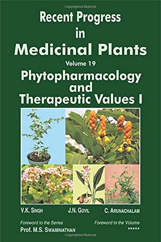 9781933699097: Recent Progress In Medicinal Plants, Volume 19: Phytopharmacology And Therapeutic Values I [Hardcover] [Jan 01, 2008] SINGH V.K. ET.AL