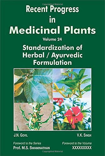 Imagen de archivo de RECENT PROGRESS IN MEDICINAL PLANTS : VOL.24 STANDARDIZATION OF HERBAL / AYURVEDIC FORMULATIONS a la venta por Basi6 International