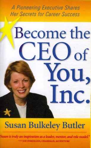 Beispielbild fr Become the Ceo of You, Inc: A Pioneering Executive Shares Her Secrets for Career Success zum Verkauf von Wonder Book