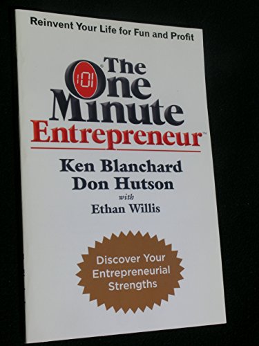 Imagen de archivo de The One Minute Entrepreneur (Discover Your Entrepreneurial Strengths) a la venta por Better World Books