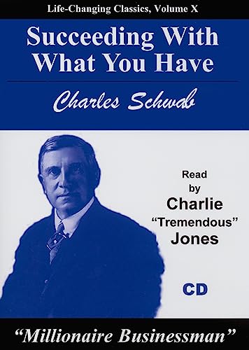 Stock image for Succeeding with What You Have (Life-Changing Classics (Audio)) for sale by Wizard Books