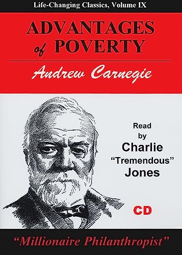 Advantages of Poverty (Life-Changing Classics (Audio)) (9781933715360) by Carnegie, Andrew