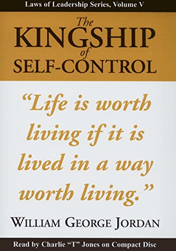 The Kingship of Self-Control (Laws of Leadership) (9781933715537) by Jordan, William George