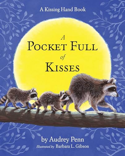 Imagen de archivo de A Pocket Full of Kisses (The Kissing Hand Series) a la venta por Dream Books Co.