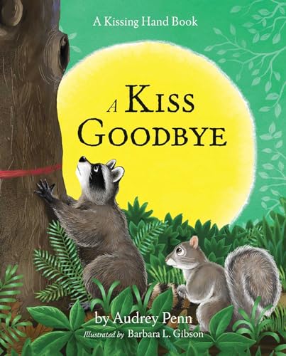 9781933718040: A Kiss Goodbye (The Kissing Hand Series)