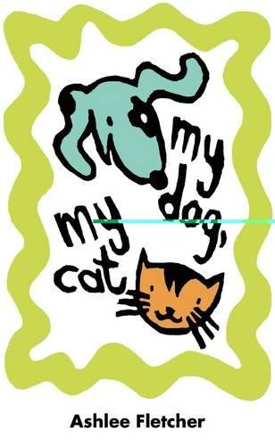 Imagen de archivo de My Dog, My Cat a la venta por Better World Books