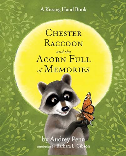 Stock image for Chester Raccoon and the Acorn Full of Memories (The Kissing Hand Series) for sale by Goodwill of Colorado