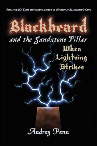 Beispielbild fr Blackbeard and the Sandstone Pillar: When Lightning Strikes zum Verkauf von Wonder Book