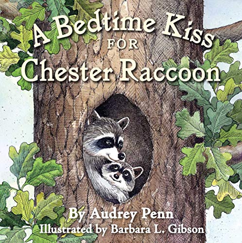 Stock image for A Bedtime Kiss for Chester Raccoon for sale by Better World Books