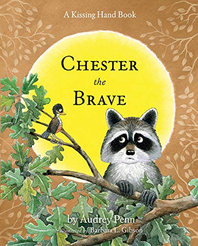 9781933718798: Chester the Brave (The Kissing Hand Series)