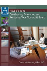 9781933719054: Field Guide to Developing, Operating and Restoring Your Nonprofit Board