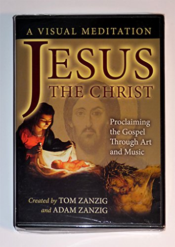 Stock image for Jesus the Christ : Proclaiming the Gospel Through Art and Music : A Visual Meditation for sale by Bulk Book Warehouse