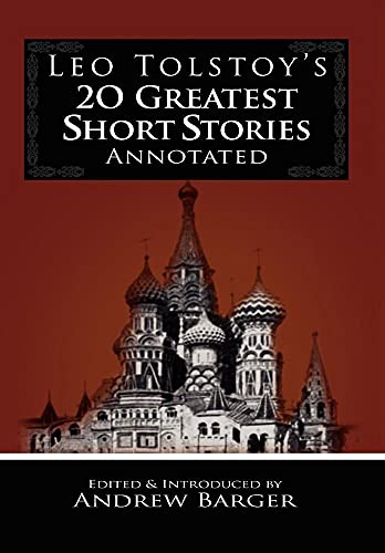 9781933747149: Leo Tolstoy's 20 Greatest Short Stories Annotated