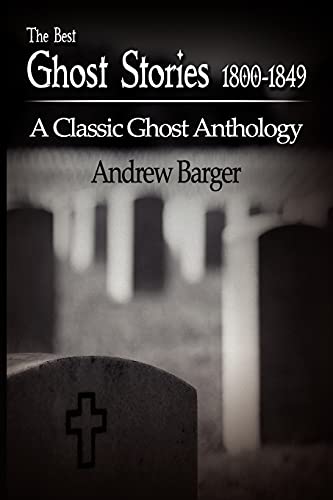 Stock image for The Best Ghost Stories 1800-1849: A Classic Ghost Anthology for sale by Chiron Media