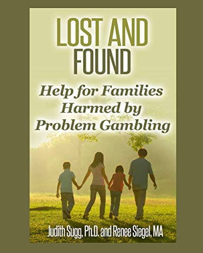 Beispielbild fr Lost and Found: Help for Families Harmed by Problem Gambling zum Verkauf von GF Books, Inc.