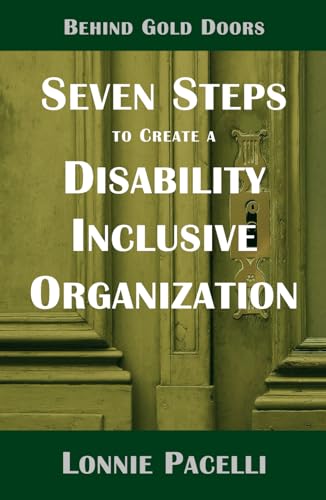 Beispielbild fr Behind Gold Doors-Seven Steps to Create a Disability Inclusive Organization (The Behind Gold Doors Series) zum Verkauf von Buchpark