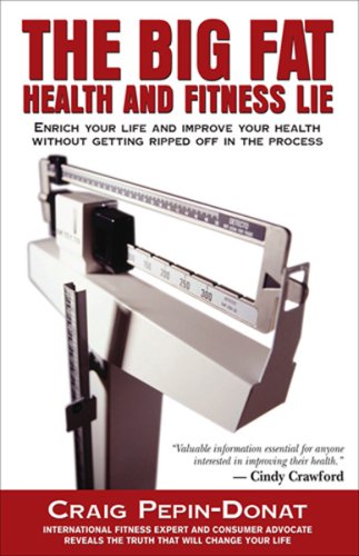 Stock image for The Big Fat Health & Fitness Lie for sale by ThriftBooks-Atlanta