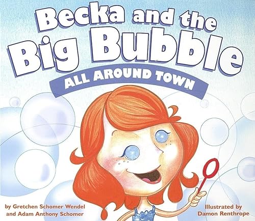 Imagen de archivo de All Around Town (Becka and the Big Bubble) a la venta por Once Upon A Time Books