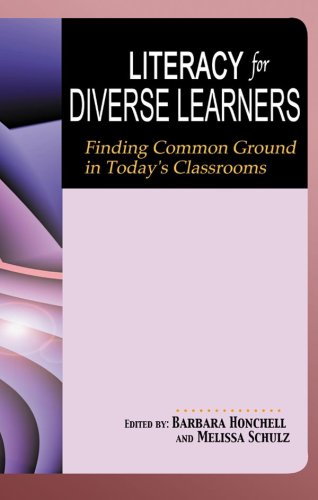 Beispielbild fr Literacy for Diverse Learners: Finding Common Ground in Today's Classrooms zum Verkauf von Wonder Book